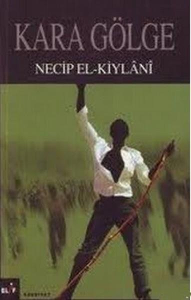 Necib El-KiylaniArap Edebiyatı KitaplarıKara Gölge