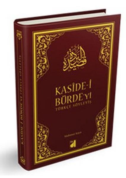 Mahmut Kayaİslami Romanlar & İslam Edebiyatı KitaplarıKaside-i Bürde'yi Türkçe Söyleyiş