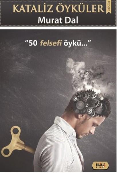 Murat DalDiğerKataliz Öyküler