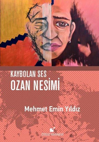 Mehmet Emin YıldızTürkiye RomanKaybolan Ses Ozan Nesimi