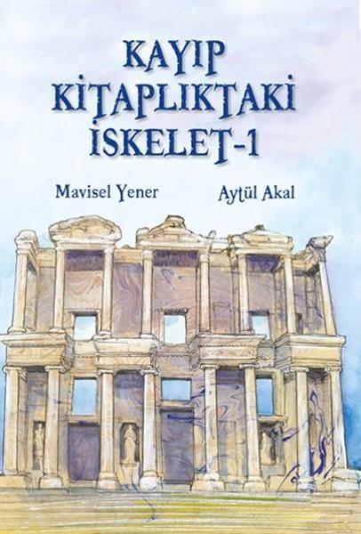 Aytül AkalÇocuk RomanlarıKayıp Kitaplıktaki İskelet - 1