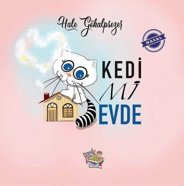 Hale GökalpsezerOkul Öncesi Çocuk KitaplarıKedi Mi Evde