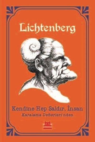 Georg Christoph LichtenbergAlman Edebiyatı KitaplarıKendine Hep Saldır İnsan