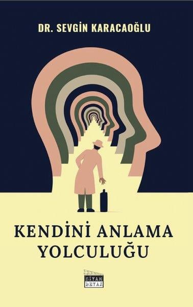 Sevgin KaracaoğluEntwicklungspsychologie BücherKendini Anlama Yolculuğu