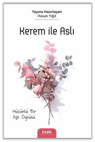 Hasan YiğitHikaye (Öykü) KitaplarıKerem İle Aslı