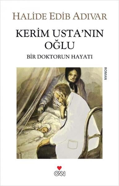 Halide Edib AdıvarHalide Edib Adıvar (1884 - 1964)Kerim Usta'nın Oğlu