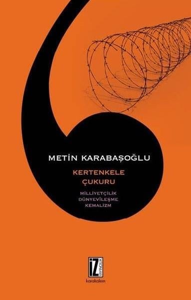 Metin Karabaşoğluİslam ve Günümüz İslam Düşüncesi KitaplarıKertenkele Çukuru