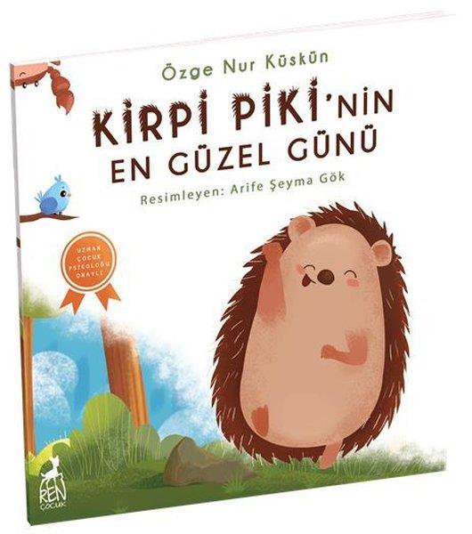 Özge Nur KüskünÇocuk Hikaye KitaplarıKirpi Piki'nin En Güzel Günü