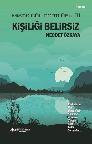 Necdet ÖzkayaTürkçe RomanlarKişiliği Belirsiz-Mistik Göl Dörtlüsü 3