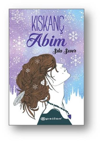 Sıla SeverTürkische RomaneKıskanç Abim