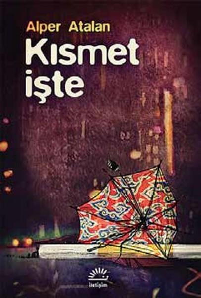 Alper AtalanHikaye (Öykü) KitaplarıKısmet İşte