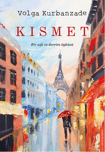 Volga KurbanzadeTürkische RomaneKısmet