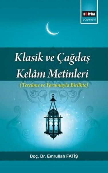 Emrullah FatişDiğerKlasik ve Çağdaş Kelam Metinleri