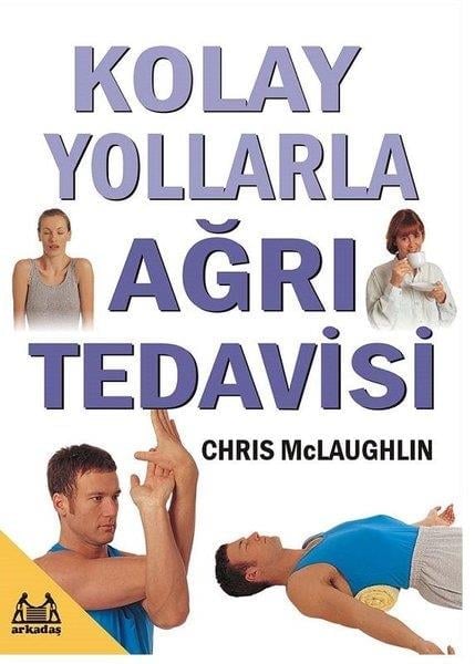 Aynur MutluSağlık İletişimi KitaplarıKolay Yollarla Ağrı Tedavisi