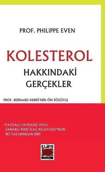 Philippe EvenErnährungs-und DiätbücherKolesterol Hakkındaki Gerçekler