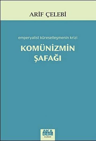 Alp AltınörsSiyaset Felsefesi KitaplarıKomünizmin Şafağı