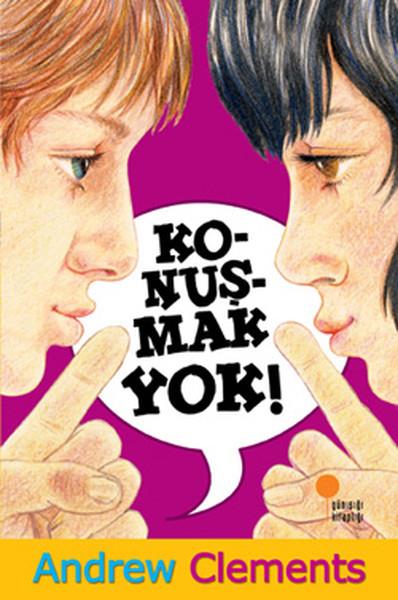 Mine KazmaoğluÇocuk RomanlarıKonuşmak Yok