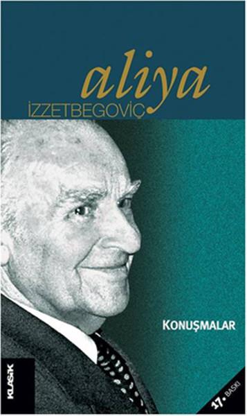 Aliya İzzetbegoviçDiğerKonuşmalar