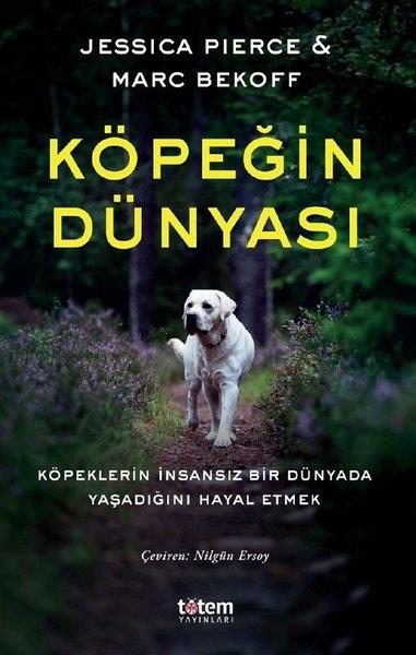 Jessica PierceHayvan Bakımı ve Eğitimi KitaplarıKöpeğin Dünyası