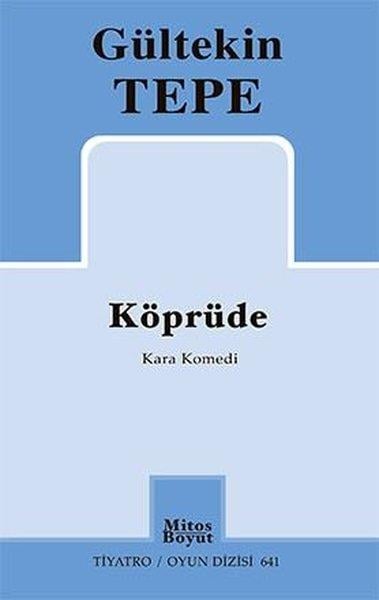 Gültekin TepeSenaryo KitaplarıKöprüde-Kara Komedi