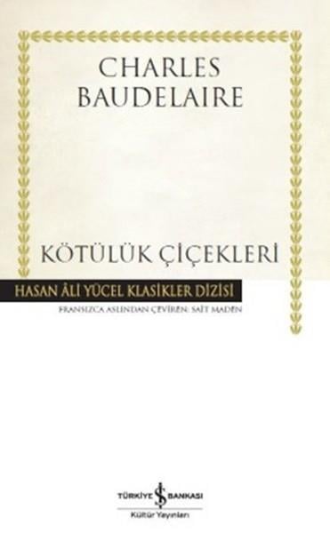 Charles BaudelaireTürkçe Şiir KitaplarıKötülük Çiçekleri