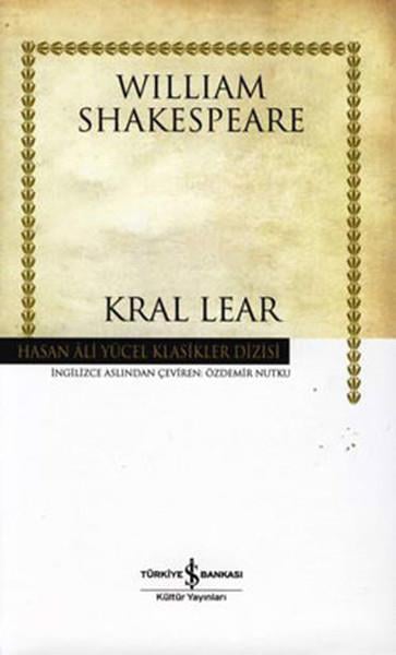 William Shakespeareİngiliz Dünya KlasikleriKral Lear - Hasan Ali Yücel Klasikleri