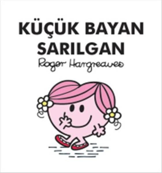 Roger HargreavesÇocuk RomanlarıKüçük Bayan Sarılgan