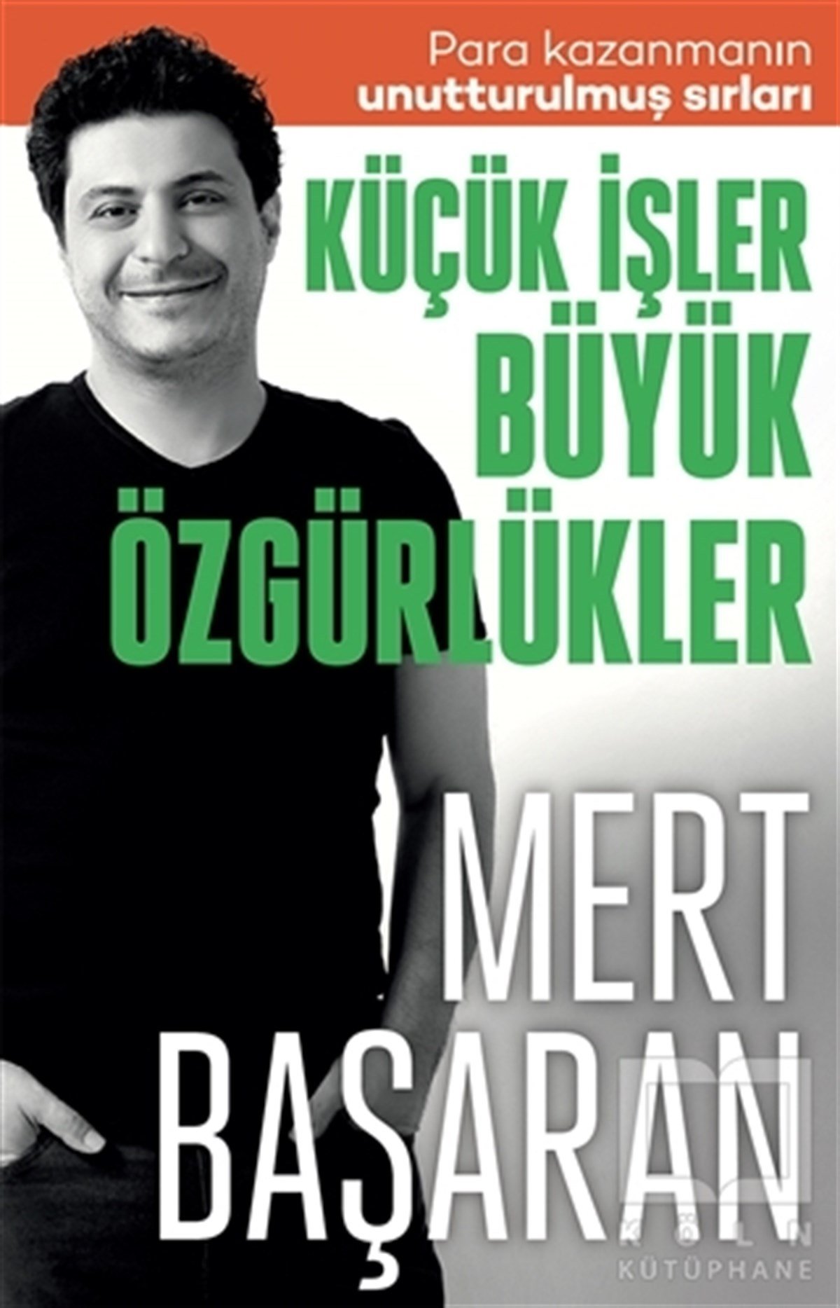 Mert BaşaranDiğerKüçük İşler Büyük Özgürlükler