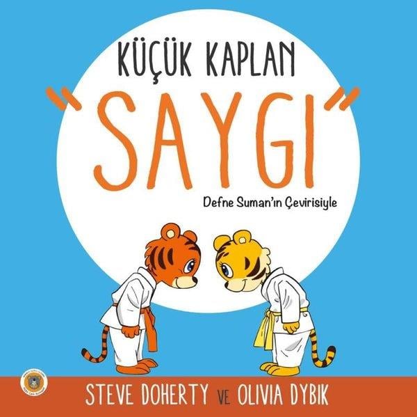 Olivia DybikOkul Öncesi Resimli KitaplarKüçük Kaplan: Saygı