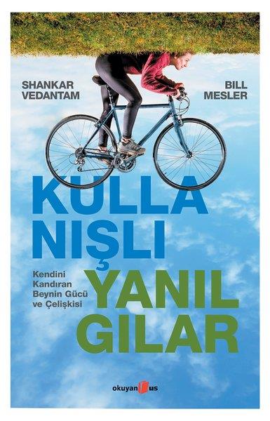 Bill MeslerGenel Psikoloji KitaplarıKullanışlı Yanılgılar - Kendini Kandıran Beynin Gücü ve Çelişkisi