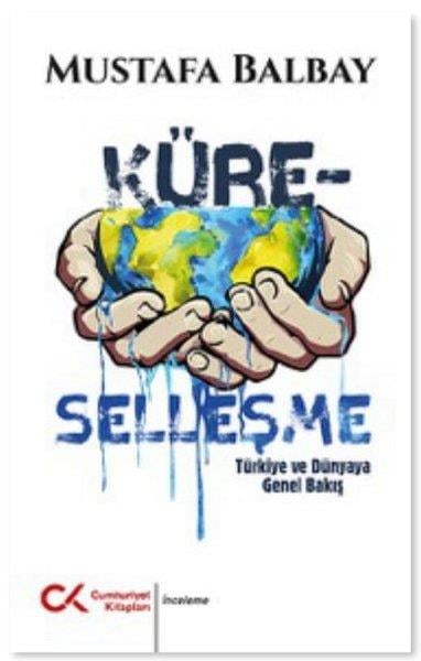 Mustafa BalbayKüreselleşme KitaplarıKüre-Selleşme
