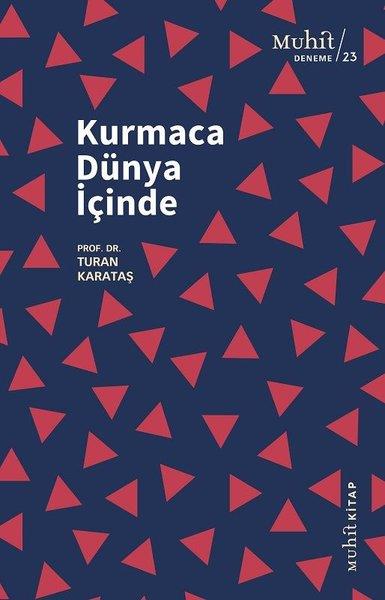 Turan KarataşDeneme KitaplarıKurmaca Dünya İçinde