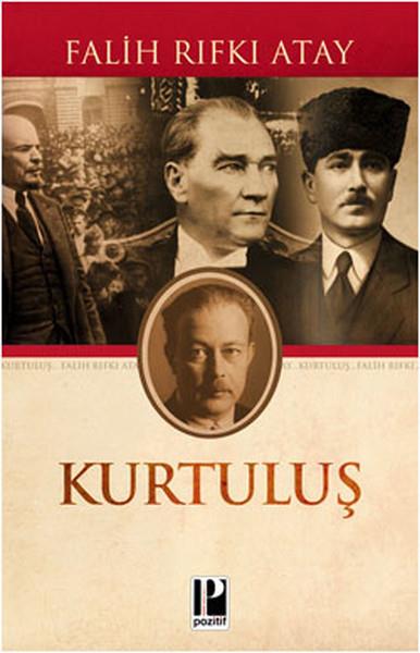 Falih Rıfkı AtayFalih Rıfkı Atay (1894 - 1971)Kurtuluş