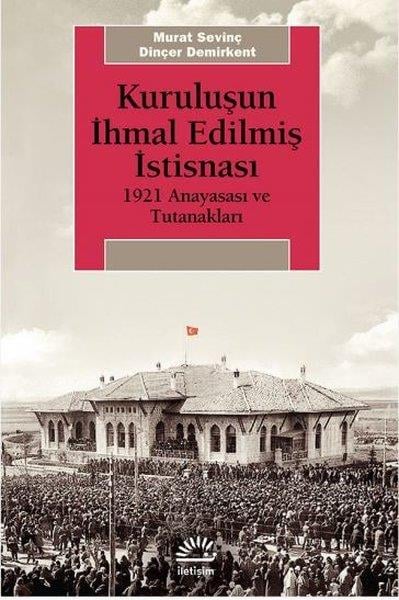 Dinçer DemirkentAraştırma & İnceleme ve Referans KitaplarıKuruluşun İhmal Edilmiş İstisnası