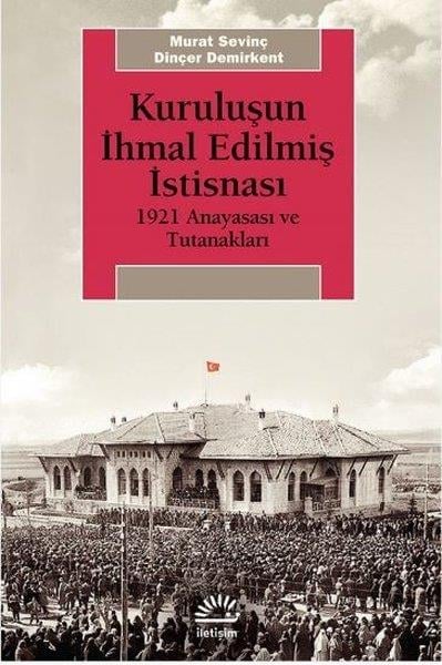 Dinçer DemirkentAraştırma & İnceleme ve Referans KitaplarıKuruluşun İhmal Edilmiş İstisnası