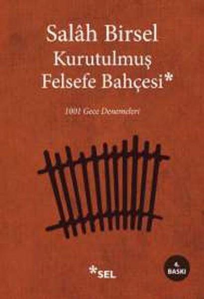 Salah BirselSalah Birsel (1919 - 1999)Kurutulmuş Felsefe Bahçesi