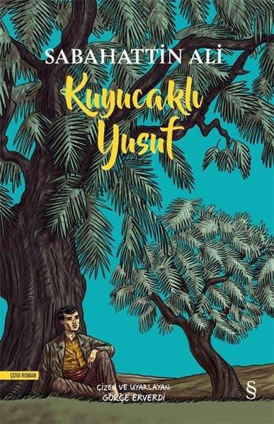 Sabahattin AliSabahattin Ali (1907 - 1948)Kuyucaklı Yusuf-Renkli ve Resimli