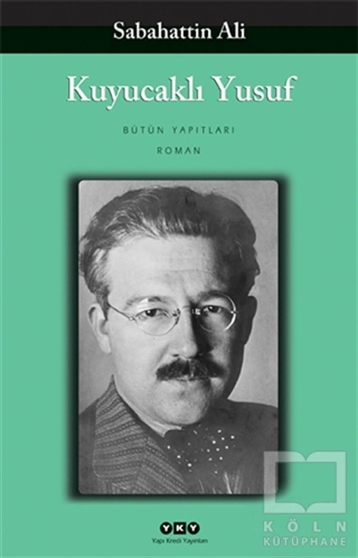 Sabahattin AliTürkçe RomanlarKuyucaklı Yusuf