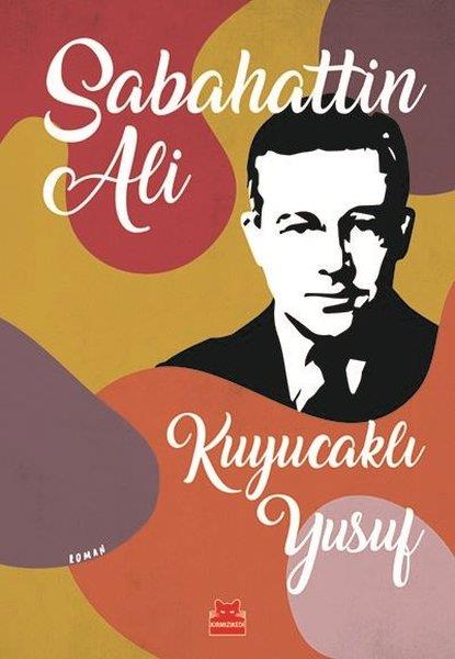 Sabahattin AliTürkische RomaneKuyucaklı Yusuf
