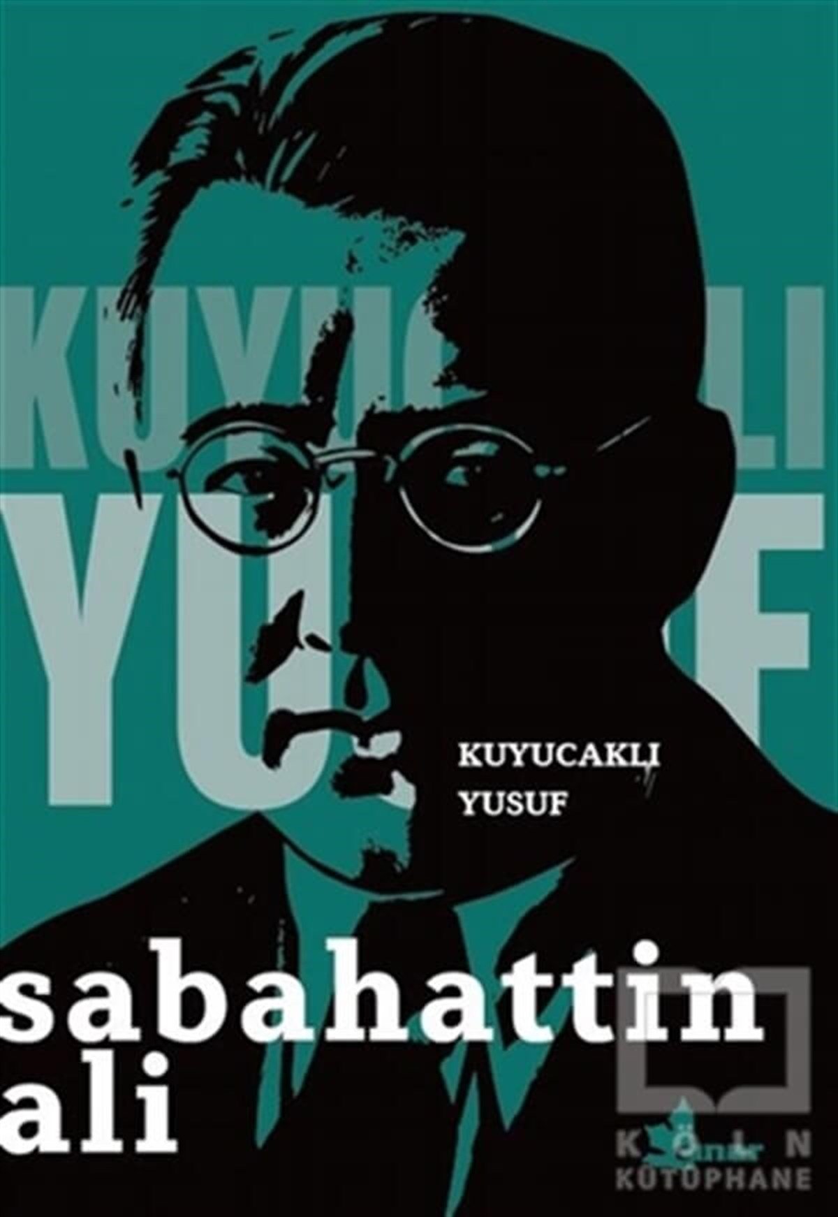 Sabahattin AliTürkçe RomanlarKuyucaklı Yusuf