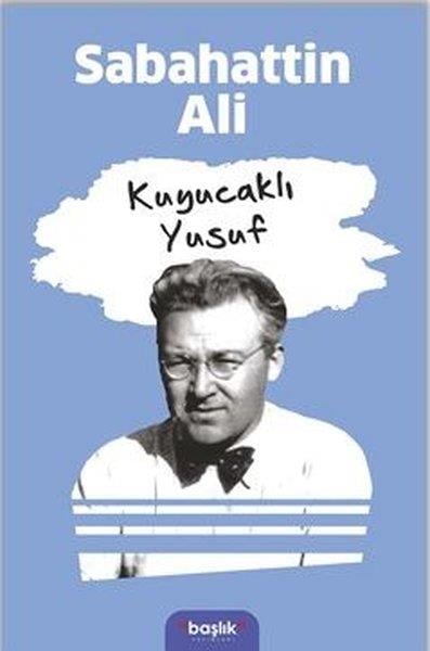 Sabahattin AliTürkiye RomanKuyucaklı Yusuf