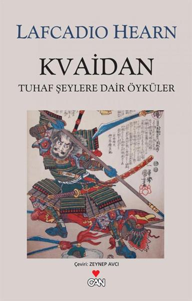 Lafcadio HearnUzakdoğu Edebiyatı KitaplarıKvaidan Tuhaf Şeylere Dair Öyküler