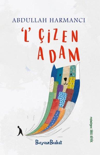 Abdullah HarmancıÇocuk Gençlik RomanlarıL Çizen Adam