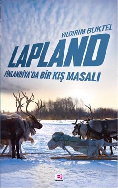 Yıldırım BüktelÜlke RehberleriLapland Finlandiya'da Bir Kış Masalı