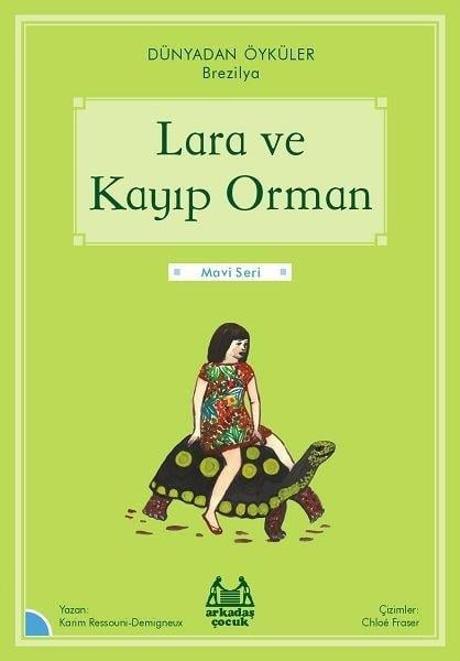 Karim Ressouni - DemigneuxÇocuk Dünya Klasikleri | 6 & 7  YaşLara ve Kayıp Orman - Dünyadan Öyküler Brezilya - Mavi Seri