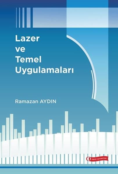 İlhami BuğdaycıDoğa Bilimleri KitaplarıLazer ve Temel Uygulamaları