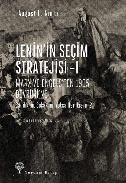 August H. NimtzAraştırma & İnceleme ve Referans KitaplarıLenin'in Seçim Stratejisi 1