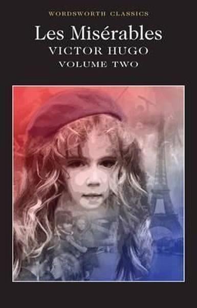 Victor HugoClassicsLes Misrables Volume Two: 2 (Wordsworth Classics)