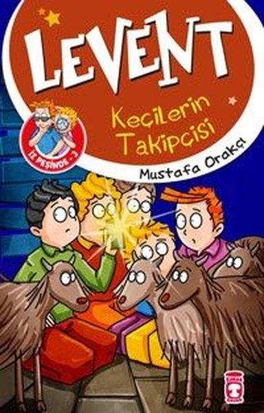 Mustafa OrakçıÇocuk Öykü KitaplarıLevent Keçilerin Takipçisi