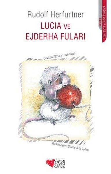 Rudolf HerfurtnerÇocuk Gençlik RomanlarıLucia ve Ejderha Fuları